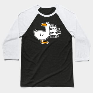 Silly Goose on The Loose Baseball T-Shirt